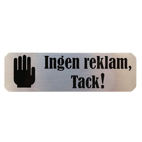 Büngers Skylt-''Ingen reklam, tack!'' | Büngers | silver/svart | 30x100mm 5999940 360972 - 1